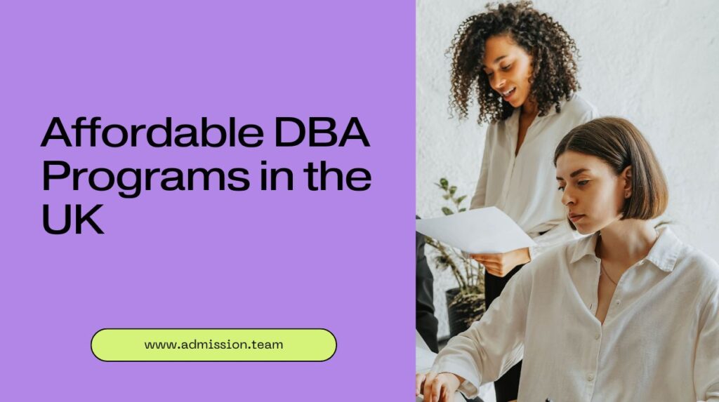 Affordable DBA Programs in the UK for 2026 - Admission Group LLC ...