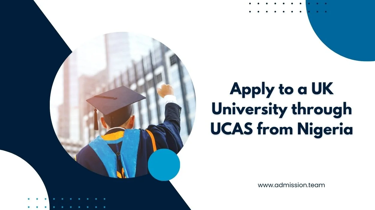 Apply to a UK University through UCAS from Nigeria