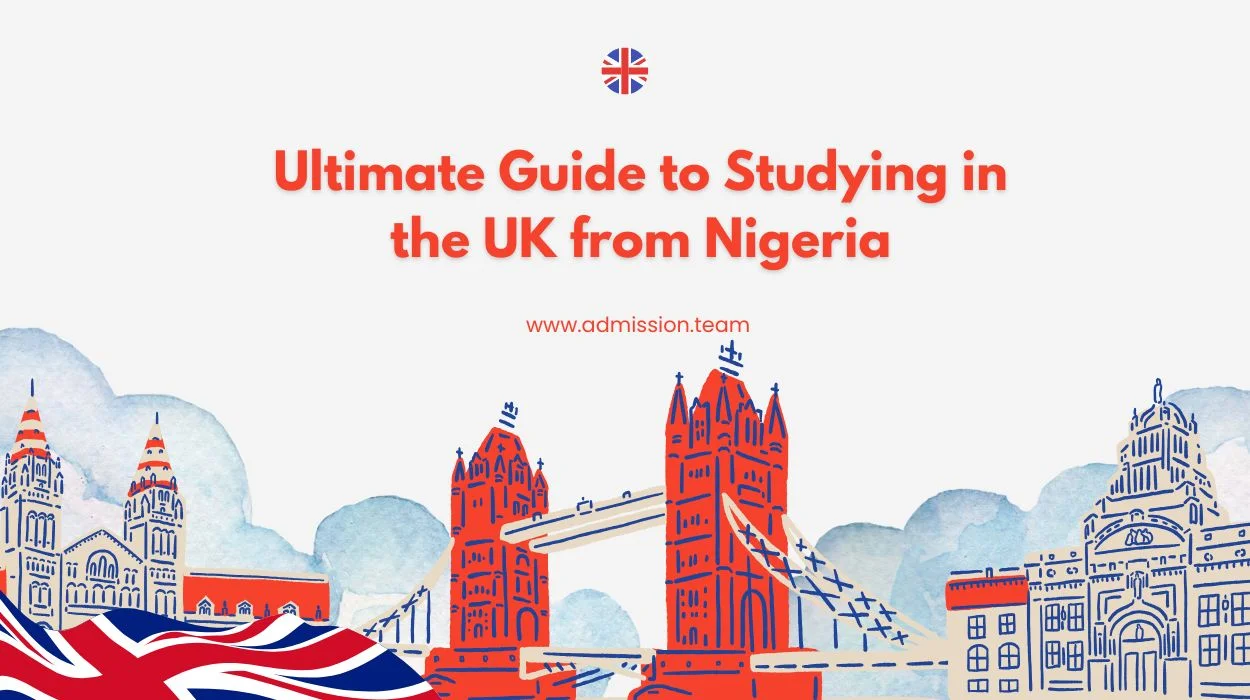 Guide to Studying in the UK from Nigeria